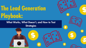  Mastering Lead Generation: Smart Strategies for Real Business Growth