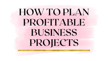 Plan Profitable Business Projects