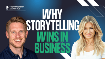 The Power of Storytelling: Elevating Your Business Through the Human Connection