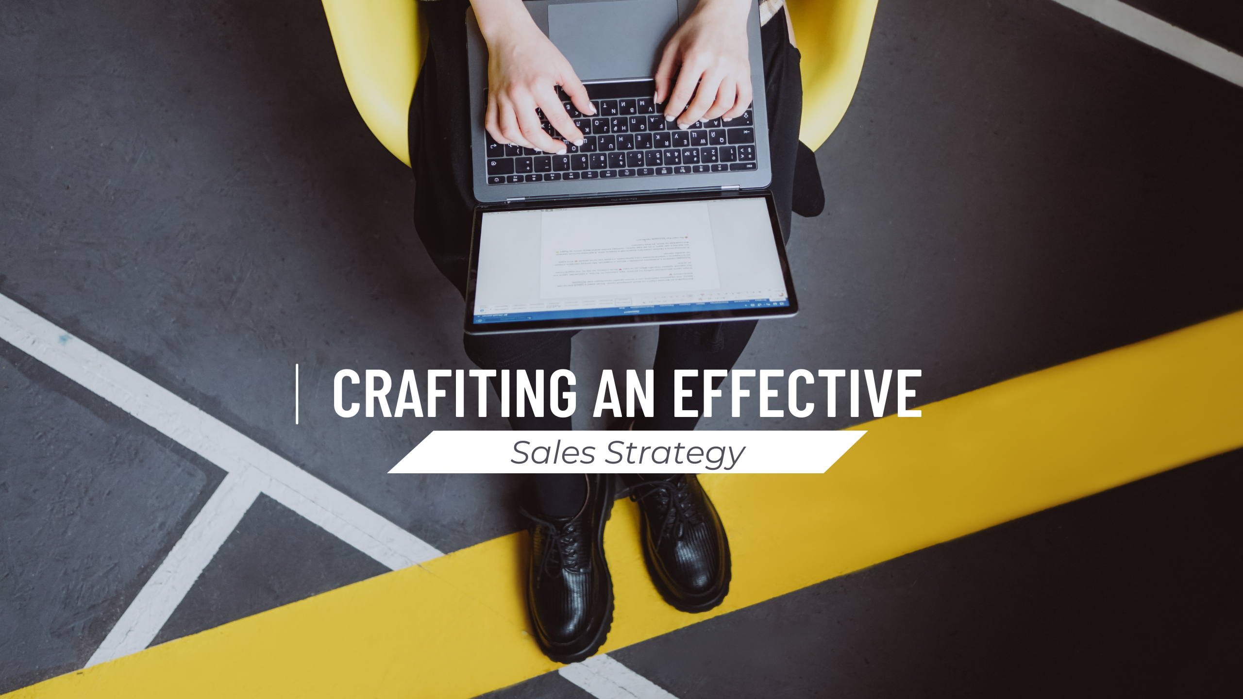 Crafting an Effective Sales Strategy