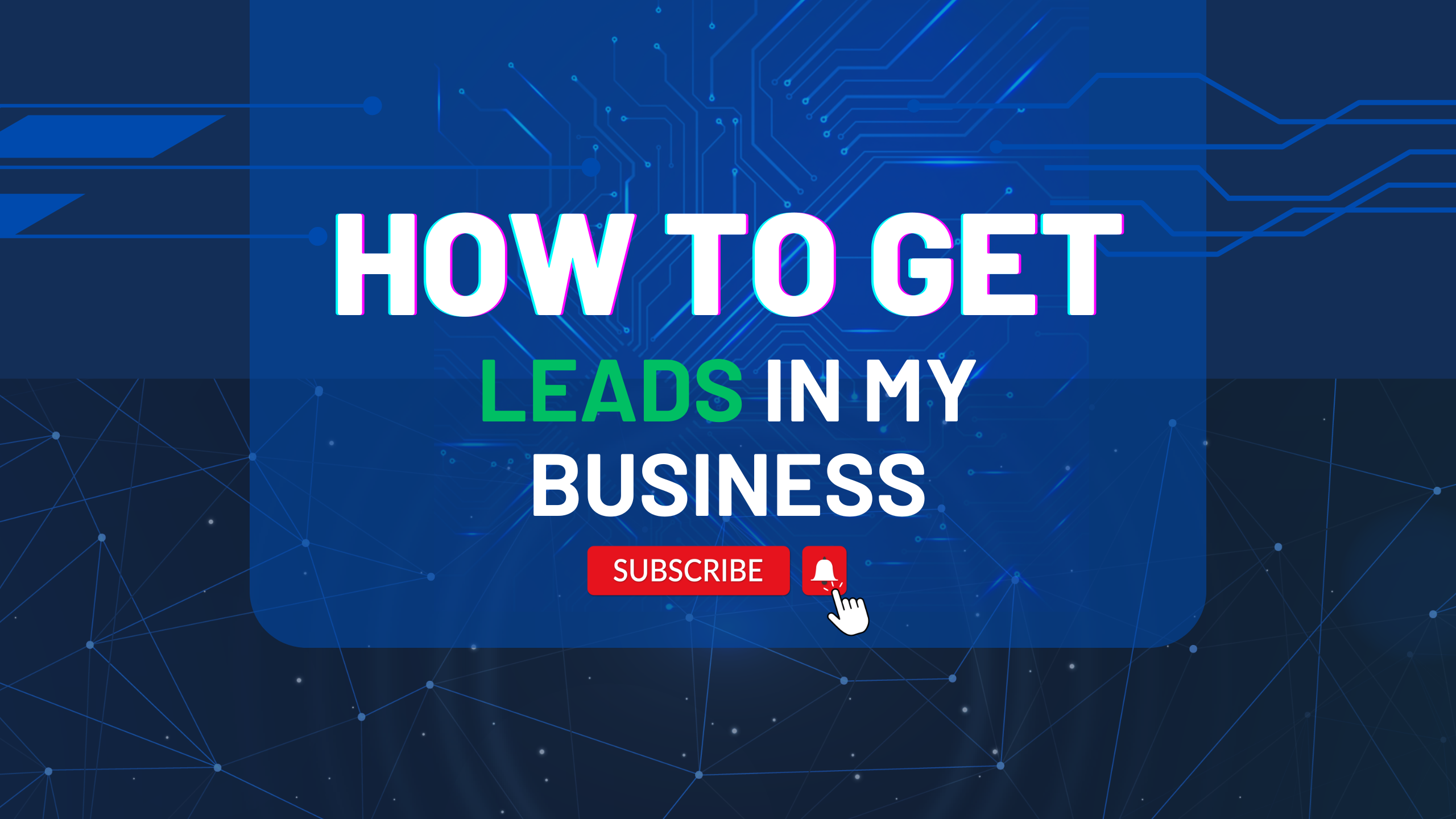 How to Get Leads in My Business