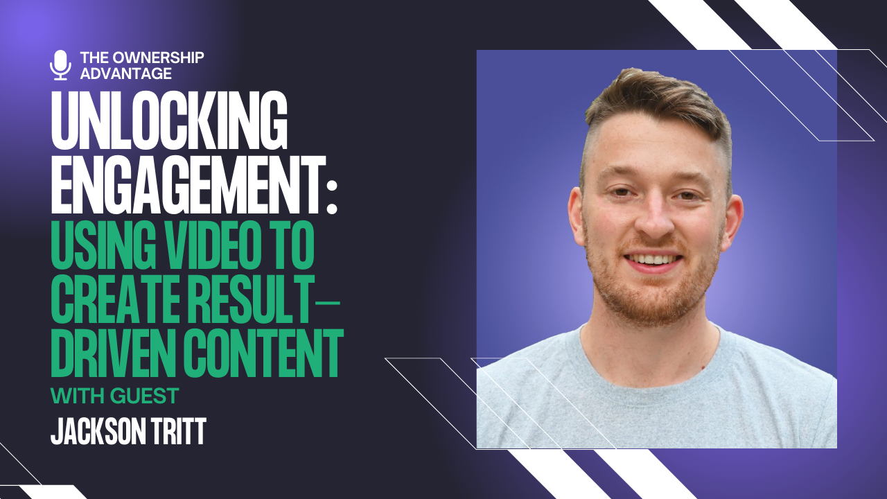 The Power of Video for Small Businesses: Insights from Jackson Tritt